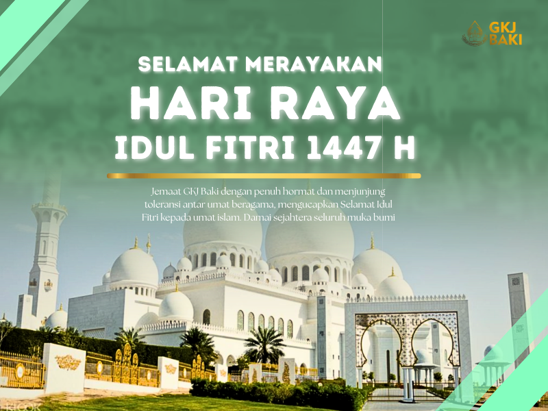 Selamat Hari Raya Idul Fitri 1447 Hijriah, gereja kristen jawa, gkj, gkj baki, gereja kristen jawa baki, baki, sukoharjo, gkj klasis sukoharjo, klasis sukoharjo, klasis, sinode gkj, sinode 